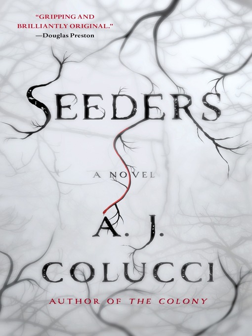 Title details for Seeders by A. J. Colucci - Available